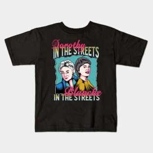 Dorothy In The Streets Blanche In The Sheets Kids T-Shirt